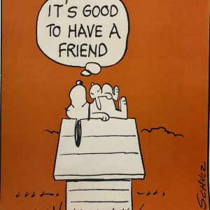 snoopy it's good to have a friend vintage poster